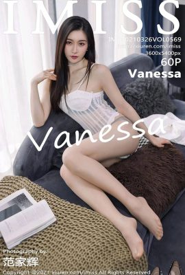 (IMiss Love Honey Club Series) 2021.03.26 Vol.569 Vanessa phiên bản đầy đủ không có hình mờ (61P)